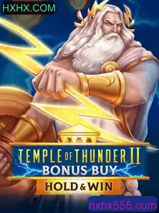 Descubra o Fascinante Mundo de 'Temple of Thunder II Bonus Buy' em HXHX.COM